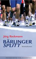 Jörg Reckmann: Bärlinger. Splitt ★★★★