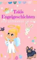 Marie-Sara Keil: Takis Engelgeschichten: Der Osterhase in Not 