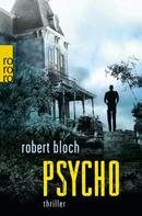 Robert Bloch: Psycho ★★★★