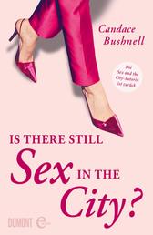 Is there still Sex in the City? - Die »Sex and the City«-Autorin ist zurück