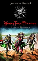Joachim Masannek: Honky Tonk Pirates - Es kann nur einen geben ★★★★★