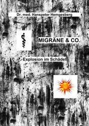 Migräne & Co. - Explosion im Schädel