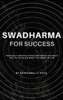 Basavaraj Patil: Swadharma for Success 