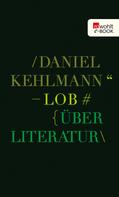 Daniel Kehlmann: Lob ★★★★