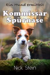 Kommissar Spürnase - Ein Hund ermittelt
