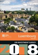 European Investment Bank: EIB Investment Survey 2018 - Luxembourg overview 