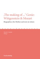 Nicole L. Immler: 'The making of ...' Genie: Wittgenstein & Mozart 
