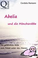 Cordula Hamann: Abelia und die Mönchsrobbe ★★★★★