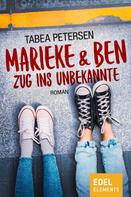 Tabea Petersen: Marieke & Ben - Zug ins Unbekannte ★★★★