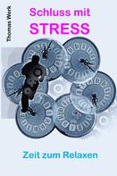 Thomas Werk: Schluss mit STRESS 