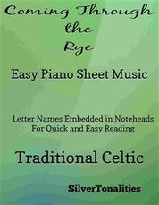 Coming Through the Rye Easy Piano Sheet Music