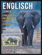 Mobile Library: Englisch Lernen - Lerne Englisch und hilft, die Elefanten zu retten 