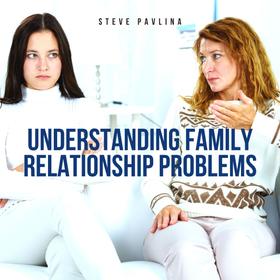 Understanding Family Relationship Problems