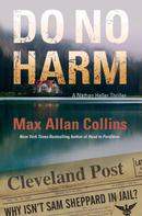 Max Allan Collins: Do No Harm 