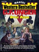 G. F. Unger: G. F. Unger Western-Bestseller 2501 - Western 