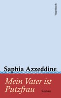 Saphia Azzeddine: Mein Vater ist Putzfrau ★★★★