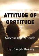 Joseph Bassey: Attitude Of Gratitude 