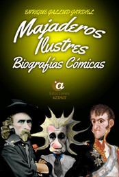 Majaderos ilustres - Biografías cómicas