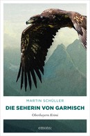 Martin Schüller: Die Seherin von Garmisch ★★★★★
