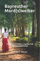 Herbert Meyer: Bayreuther Mord(s)weiber 