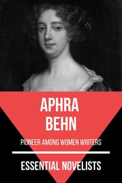 Essential Novelists - Aphra Behn - pioneer among women writers