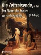 Hardy Manthey: Die Zeitreisende, Teil 6 ★★★★