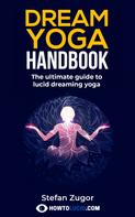 Stefan Zugor: Dream Yoga Handbook 