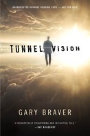 Gary Braver: Tunnel Vision ★★★★
