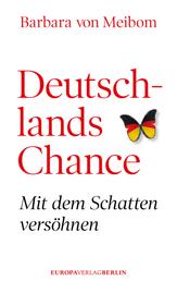 Deutschlands Chance - Mit dem Schatten versöhnen