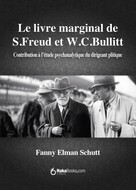 Fanny Elman Schutt: Le livre marginal de Freud et Bullitt 