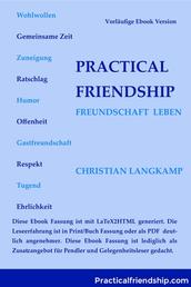 Freundschaft Leben - Practical Friendship - was bedeutet gute Freundschaft und wie pflegen wir sie am besten