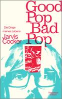 Jarvis Cocker: Good Pop, Bad Pop 
