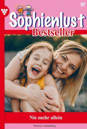 Nie mehr allein - Sophienlust Bestseller 97 – Familienroman