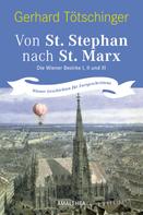 Gerhard Tötschinger: Von St. Stephan nach St. Marx 
