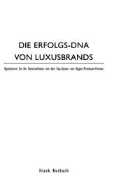 DIE ERFOLGS-DNA VON LUXUSBRANDS - Optimieren Sie Ihr Unternehmen mit den Top-Genen von Premium-Firmen
