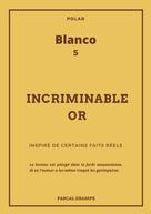 Pascal Drampe: Incriminable or 