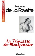 Madame de La Fayette: La Princesse de Montpensier 