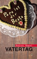 Andreas Wagner: Vatertag ★★★★