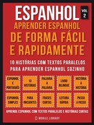 Mobile Library: Espanhol - Aprender espanhol de forma fácil e rapidamente (Vol 2) 