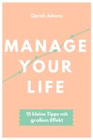 Oprah Adams: Manage your life 