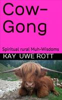 Kay Uwe Rott: Cow-Gong 