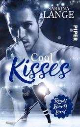 Cool Kisses - Aus Liebe zum Spiel - Sports Romance