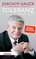 Joachim Gauck: Toleranz: einfach schwer ★★★