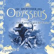 Die Abenteuer des Odysseus, Folge 6: Der Kampf gegen die Freier