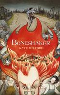 KateMilford: Boneshaker ★★★★