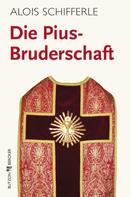 Alois Schifferle: Die Pius-Bruderschaft ★★★★★