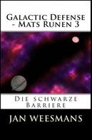 Jan Weesmans: Galactic Defense - Mats Runen 3 