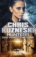 Chris Kuzneski: Hunters - Das verbotene Grab ★★★★