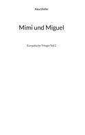 Alex Gfeller: Mimi und Miguel 