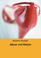 Mysteria Rockgirl: Mäuse und Ratten 